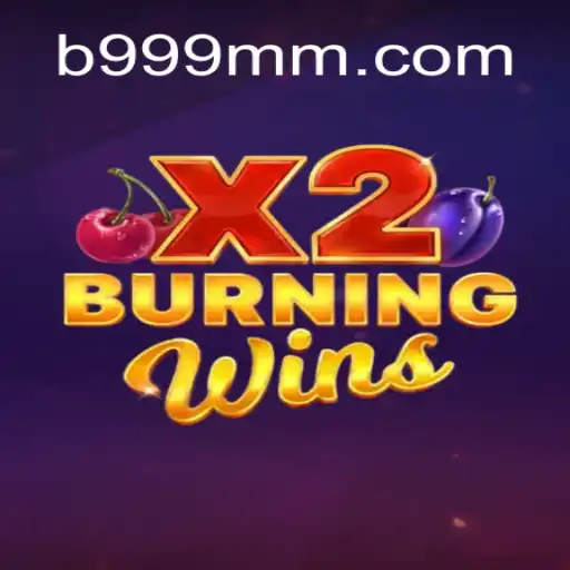 Exploring the Exciting World of BurningWinsX2: A Deep Dive into the Game's Features and Mechanics